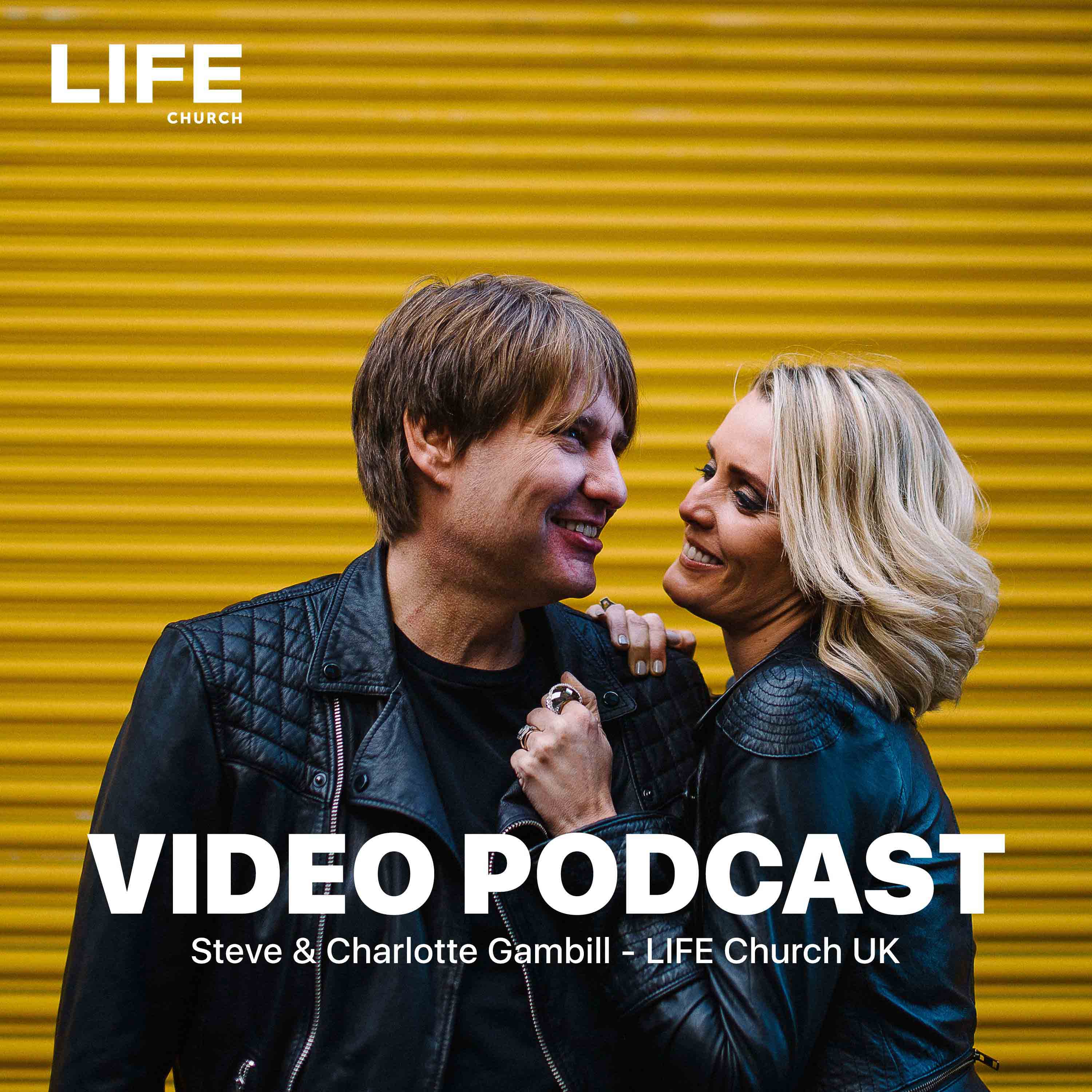 LIFE Church UK | Video Podcast