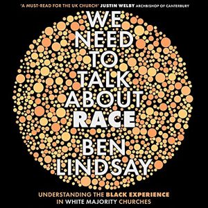 We Need To Talk About Race - Ben Lindsay