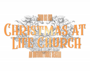 Join us for Christmas at LIFE Church